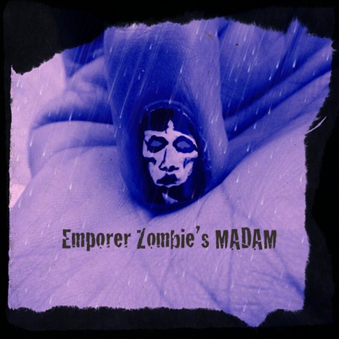 Emperor Zombie&#39;s Madam