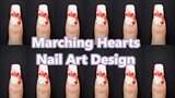 Marching Hearts Nail Art Design