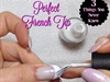 Perfect French Tip Tutorial